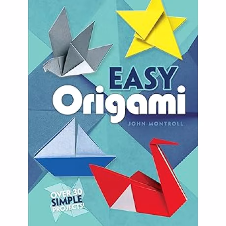 Easy Origami by John Montroll, Paperback