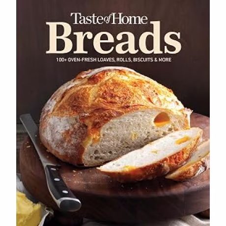 Taste of Home Breads: 100 Bread Recipes for Homemade Loaves, Rolls, Biscuits, and Everyday Baking (Taste of Home Baking) (Taste of Home; espiral, inglés)