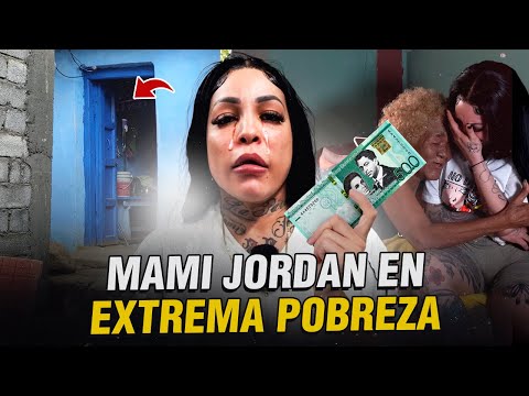 MAMI JORDAN EN EXTREMA POBREZA ( NO CREERÁS LO QUE PASÓ ) | Onvels
